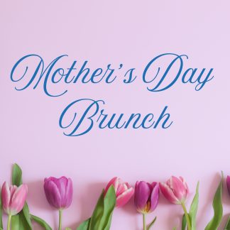Mother's Day Brunch Celebration